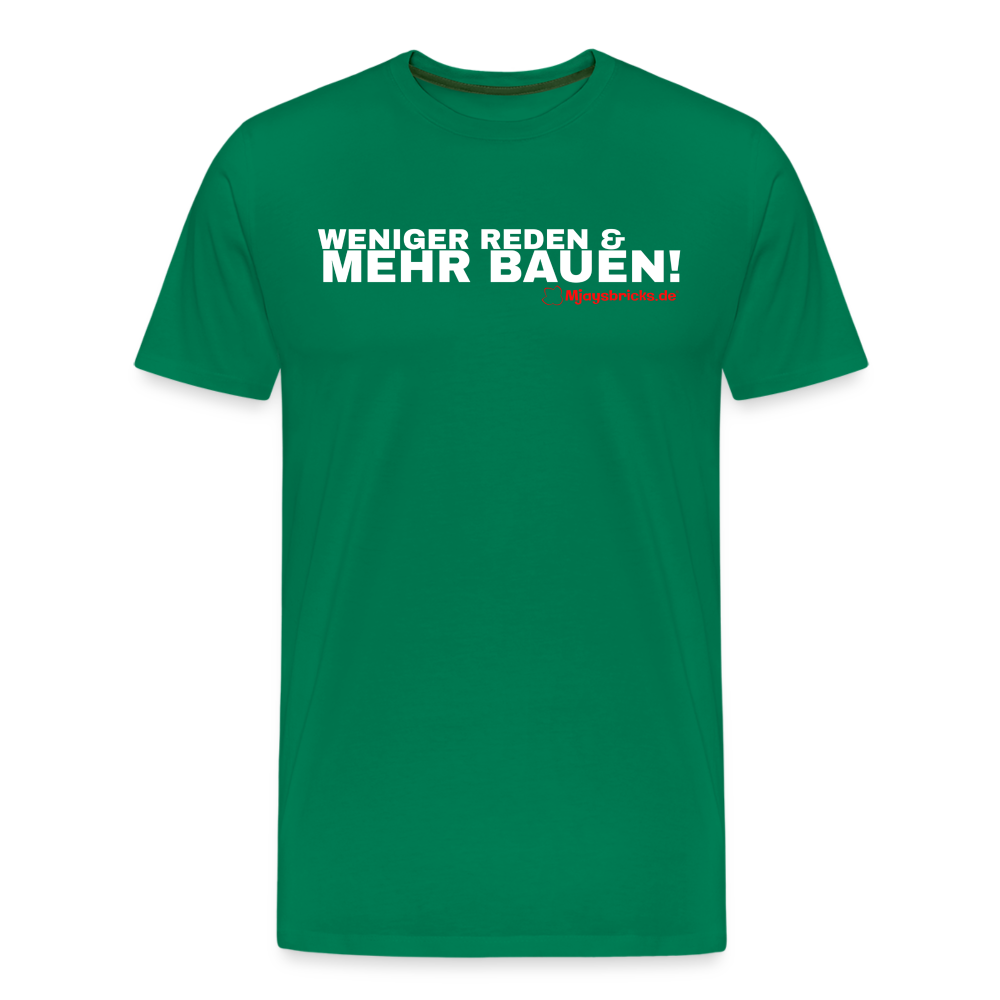 WENIGER REDEN & MEHR BAUEN! - Kelly Green