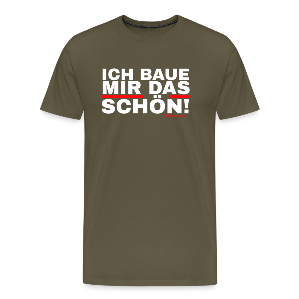 ICH BAUE MIR DAS SCHÖN‘ - Khaki